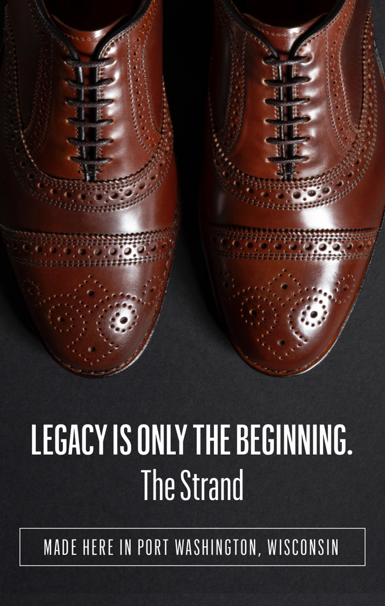 Legacy is only the beginning - The Strand, made here in Port Washington Wisconsin.